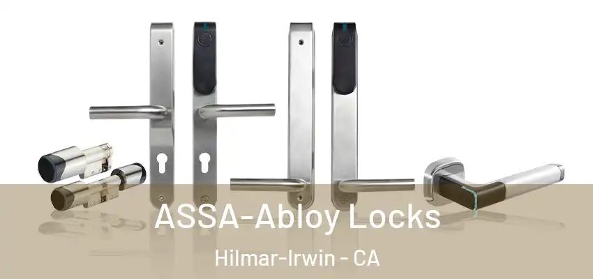  ASSA-Abloy Locks Hilmar-Irwin - CA
